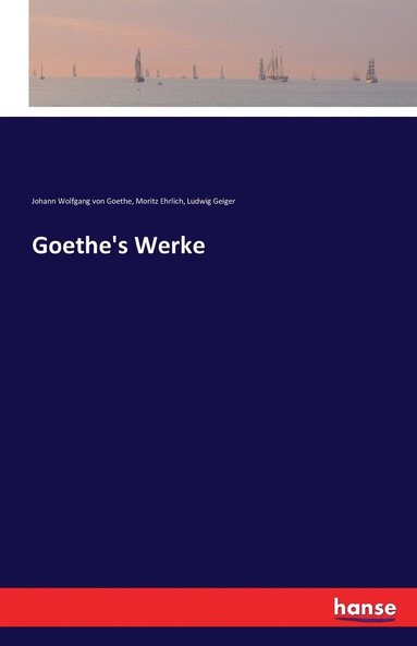 bokomslag Goethe's Werke