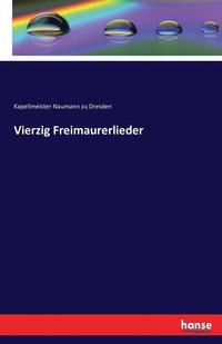 bokomslag Vierzig Freimaurerlieder