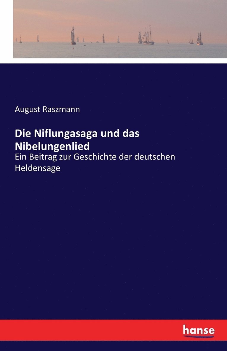 Niflungasaga und das Nibelungenlied 1