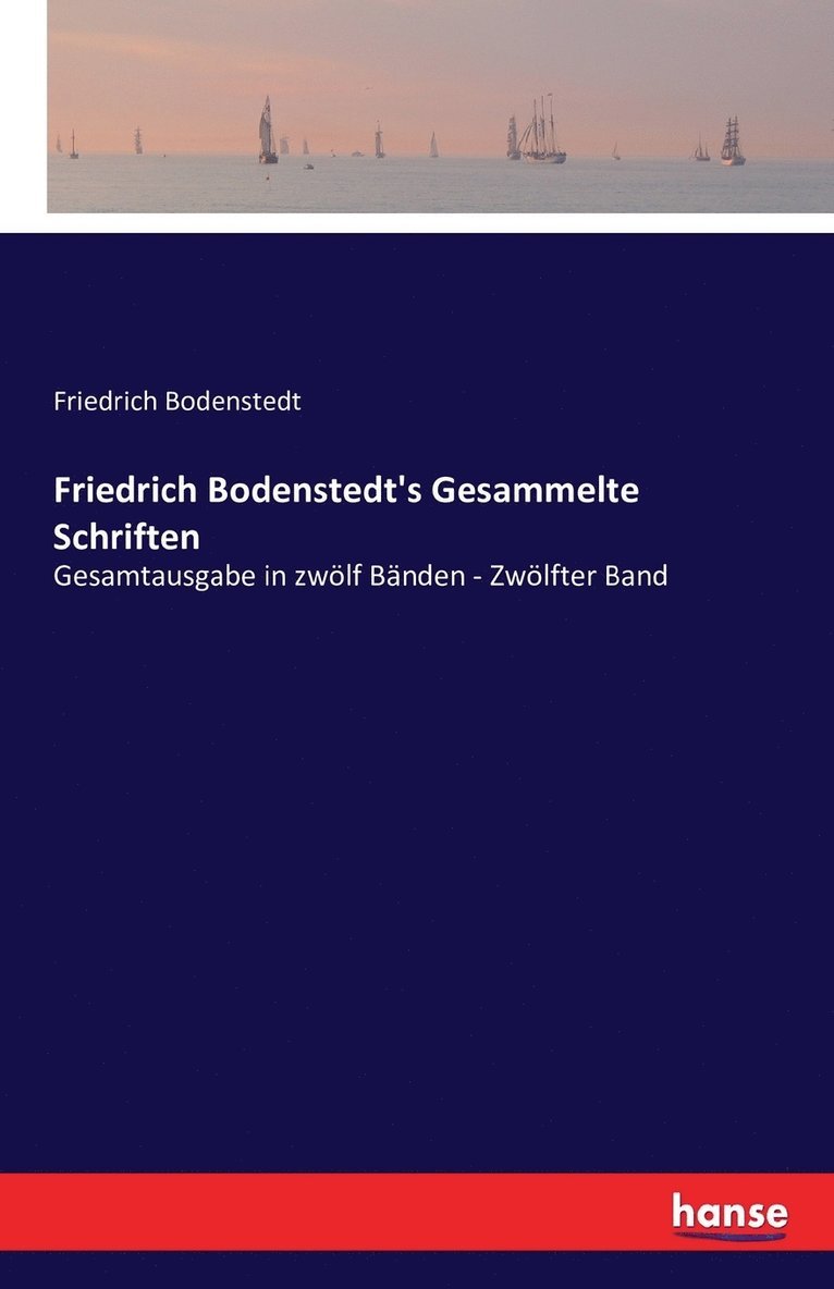 Friedrich Bodenstedt's Gesammelte Schriften 1