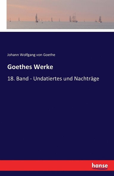 bokomslag Goethes Werke