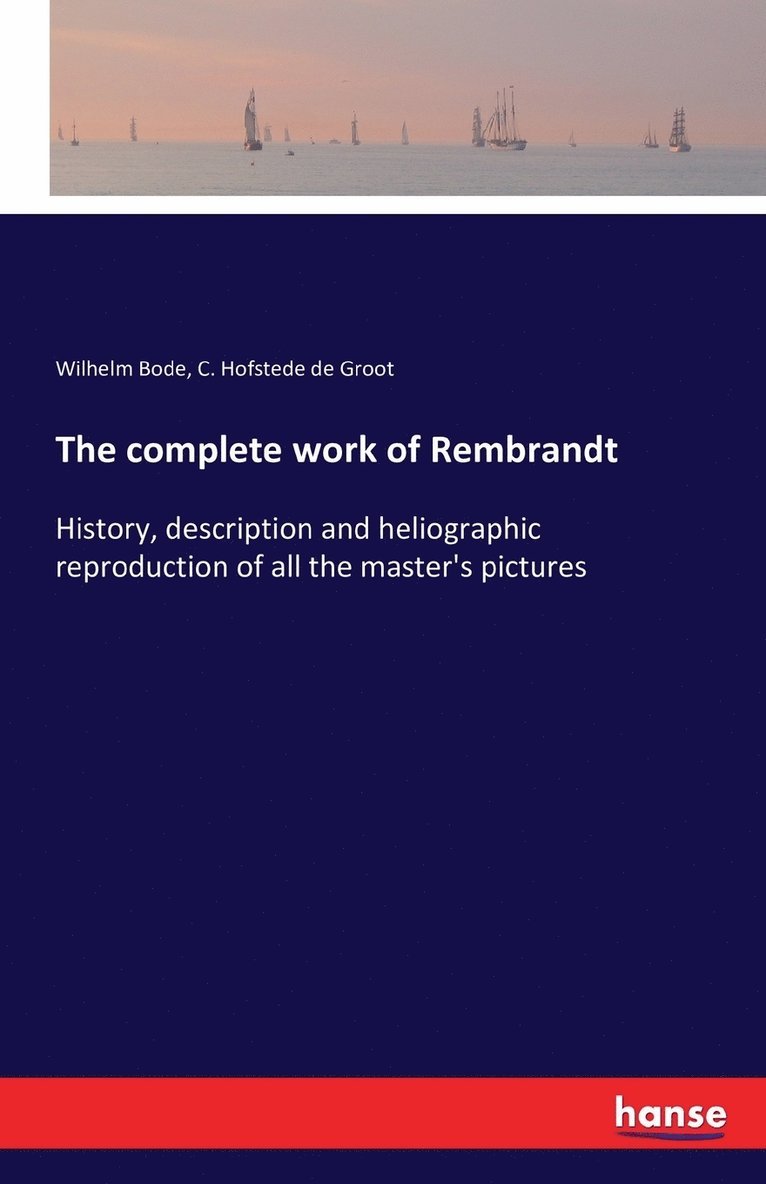 The complete work of Rembrandt 1