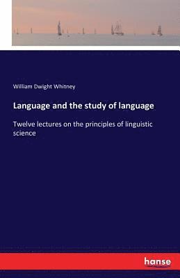 Language and the study of language