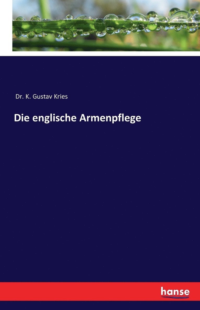 Die englische Armenpflege 1