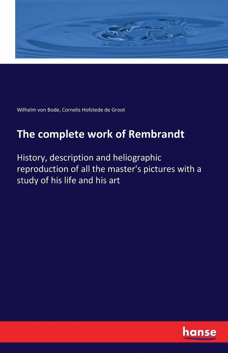 The complete work of Rembrandt 1