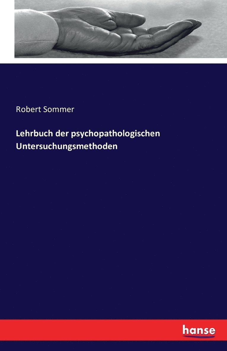 Robert Sommer - Lehrbuch der psychopathologischen Untersuchungsmethoden, Häftad