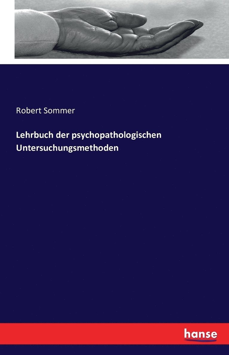 Lehrbuch der psychopathologischen Untersuchungsmethoden 1