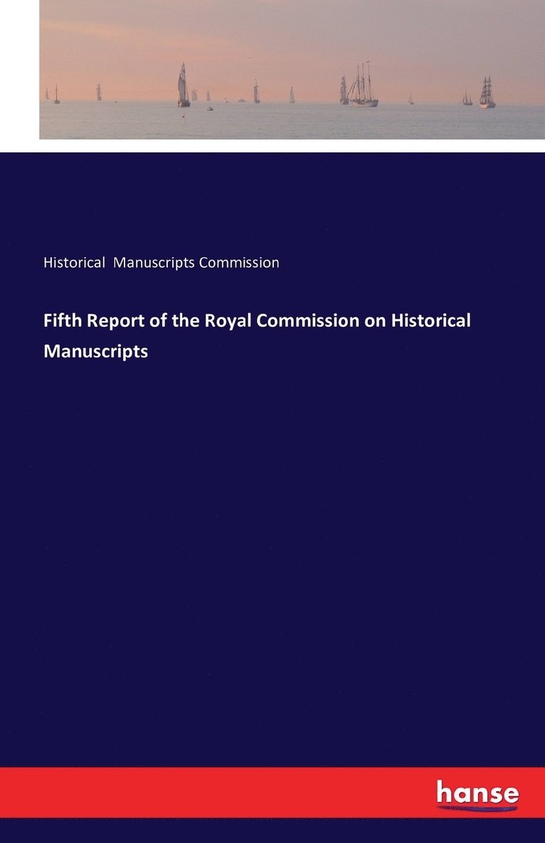 Fifth Report of the Royal Commission on Historical Manuscripts 1
