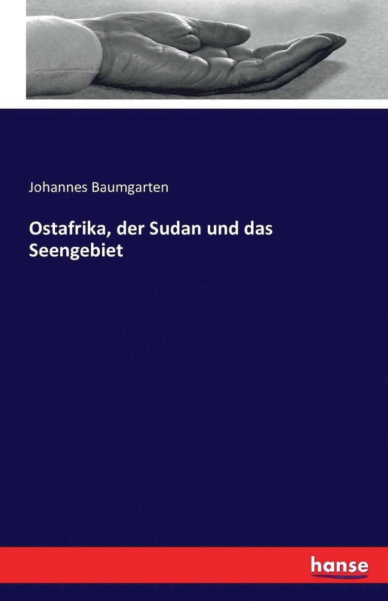 Ostafrika, der Sudan und das Seengebiet 1