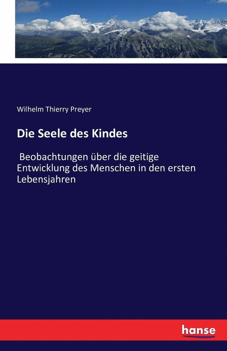 William T Preyer, Wilhelm Thierry Preyer - Seele des Kindes, Häftad
