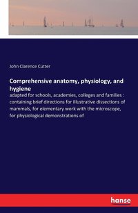 bokomslag Comprehensive anatomy, physiology, and hygiene