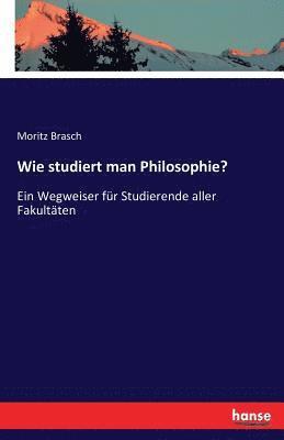 bokomslag Wie studiert man Philosophie?