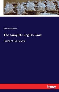 bokomslag The complete English Cook