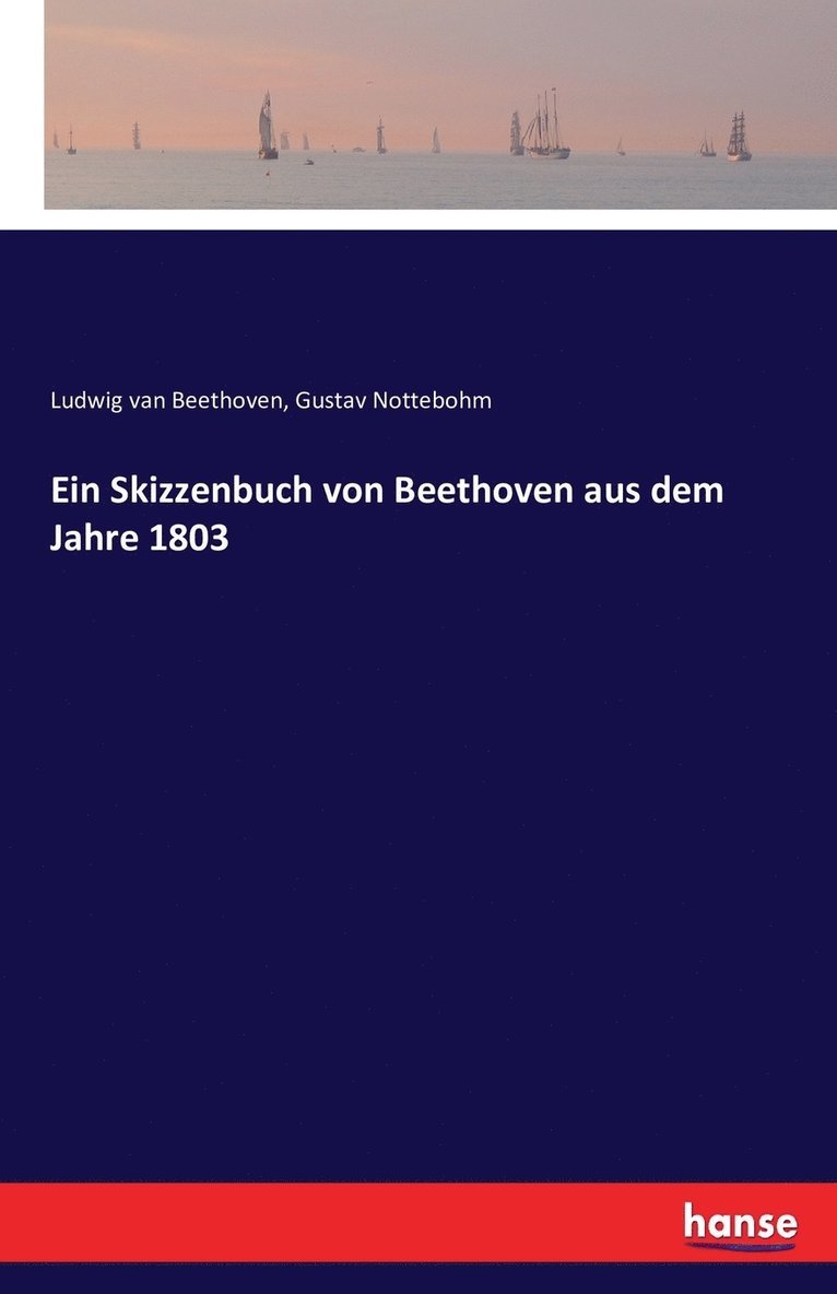 Ein Skizzenbuch von Beethoven aus dem Jahre 1803 1