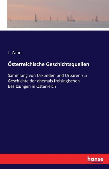 bokomslag Österreichische Geschichtsquellen