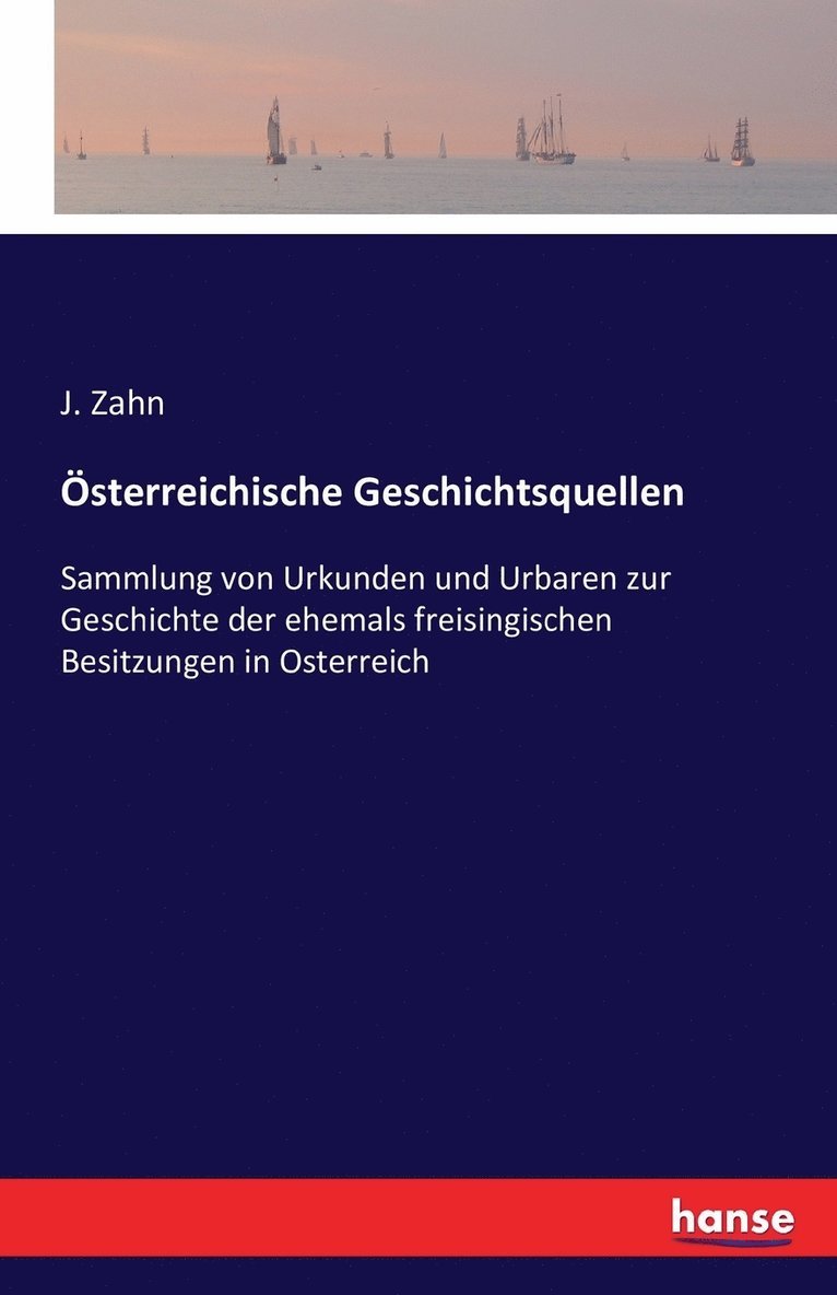 Österreichische Geschichtsquellen