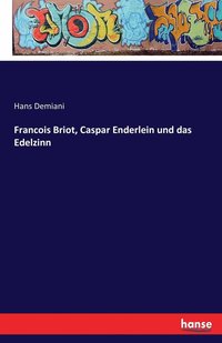 bokomslag Francois Briot, Caspar Enderlein und das Edelzinn