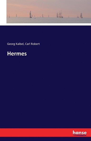 Georg Kaibel, Carl Robert - Hermes, Häftad