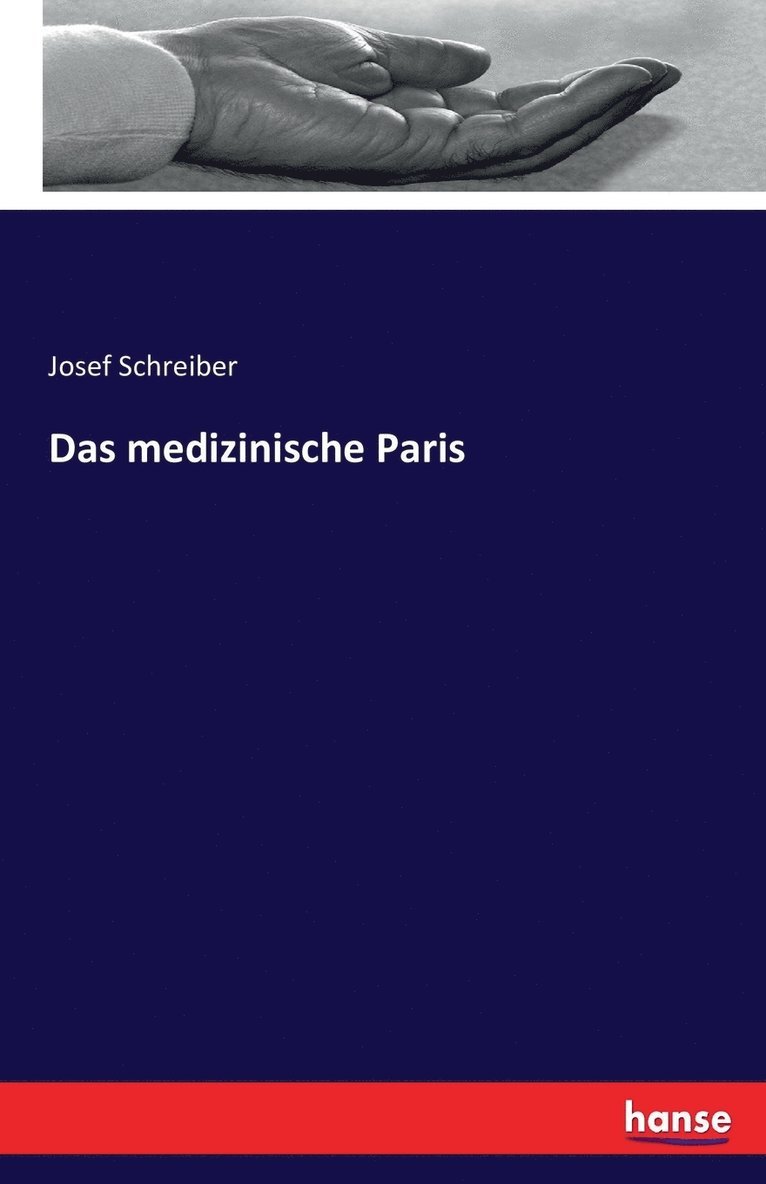 Das medizinische Paris 1
