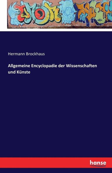 bokomslag Allgemeine Encyclopadie der Wissenschaften und Knste