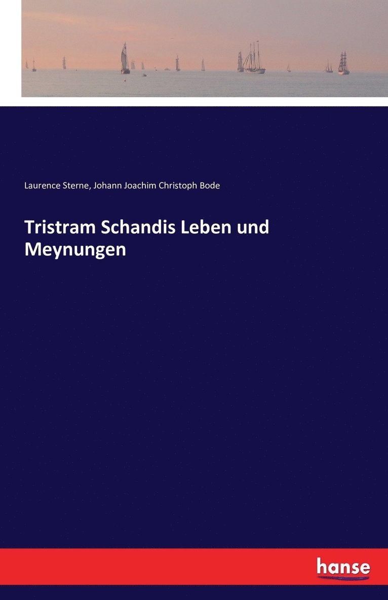 Tristram Schandis Leben und Meynungen 1