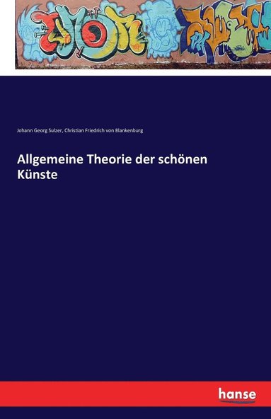Johann Georg Sulzer, Christian Friedrich Von Blankenburg - Allgemeine Theorie der schönen Künste, Häftad