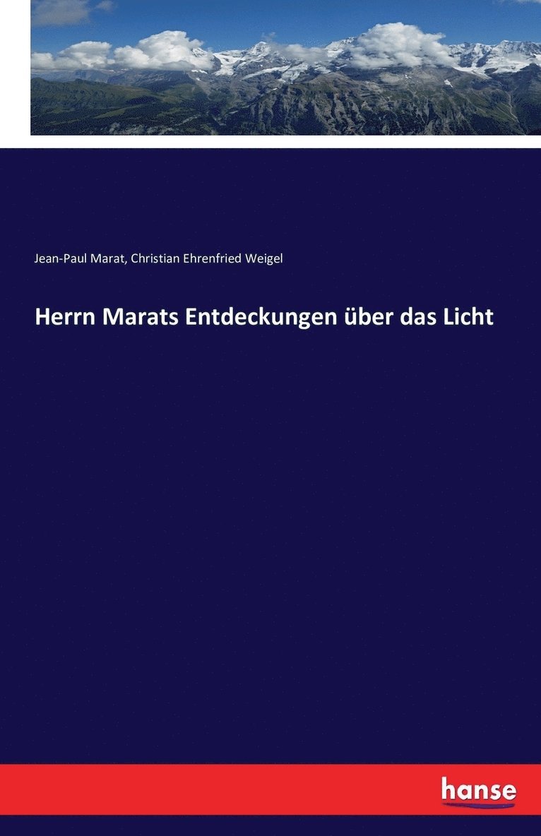 Herrn Marats Entdeckungen über das Licht
