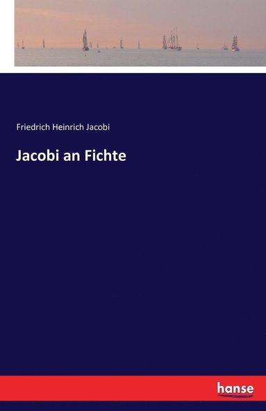 bokomslag Jacobi an Fichte