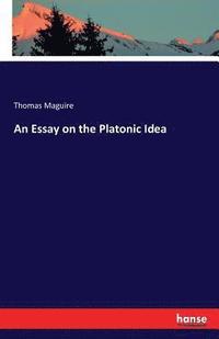 bokomslag An Essay on the Platonic Idea
