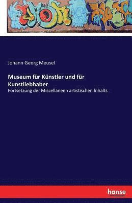 bokomslag Museum fr Knstler und fr Kunstliebhaber