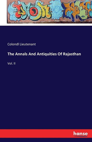 bokomslag The Annals And Antiquities Of Rajasthan