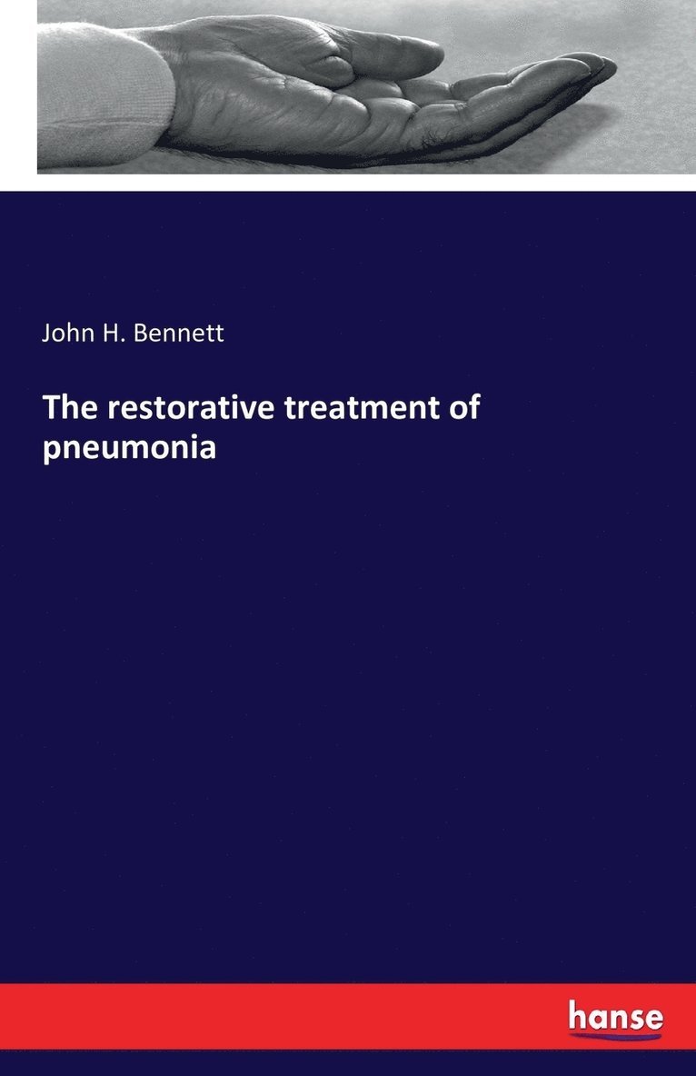 The restorative treatment of pneumonia 1