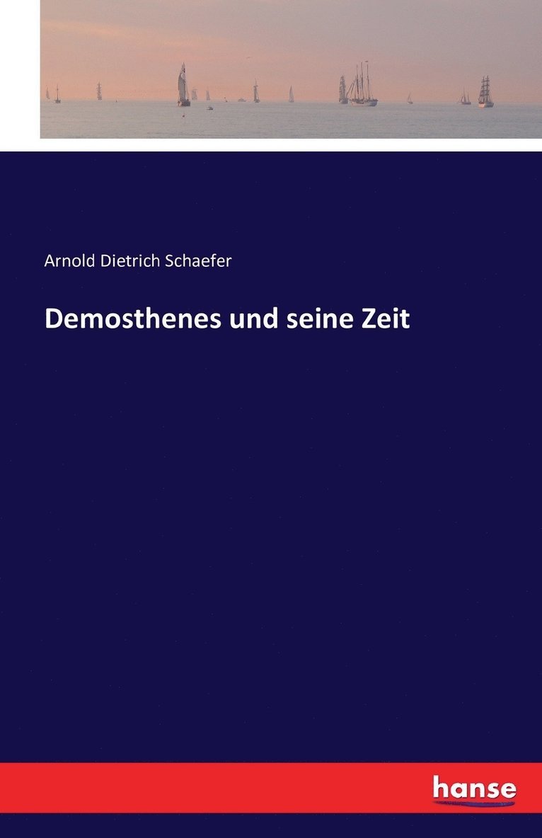 Demosthenes und seine Zeit 1