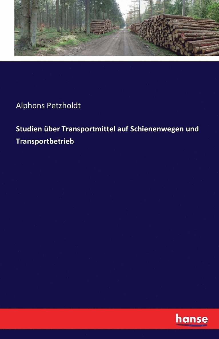 Studien ber Transportmittel auf Schienenwegen und Transportbetrieb 1