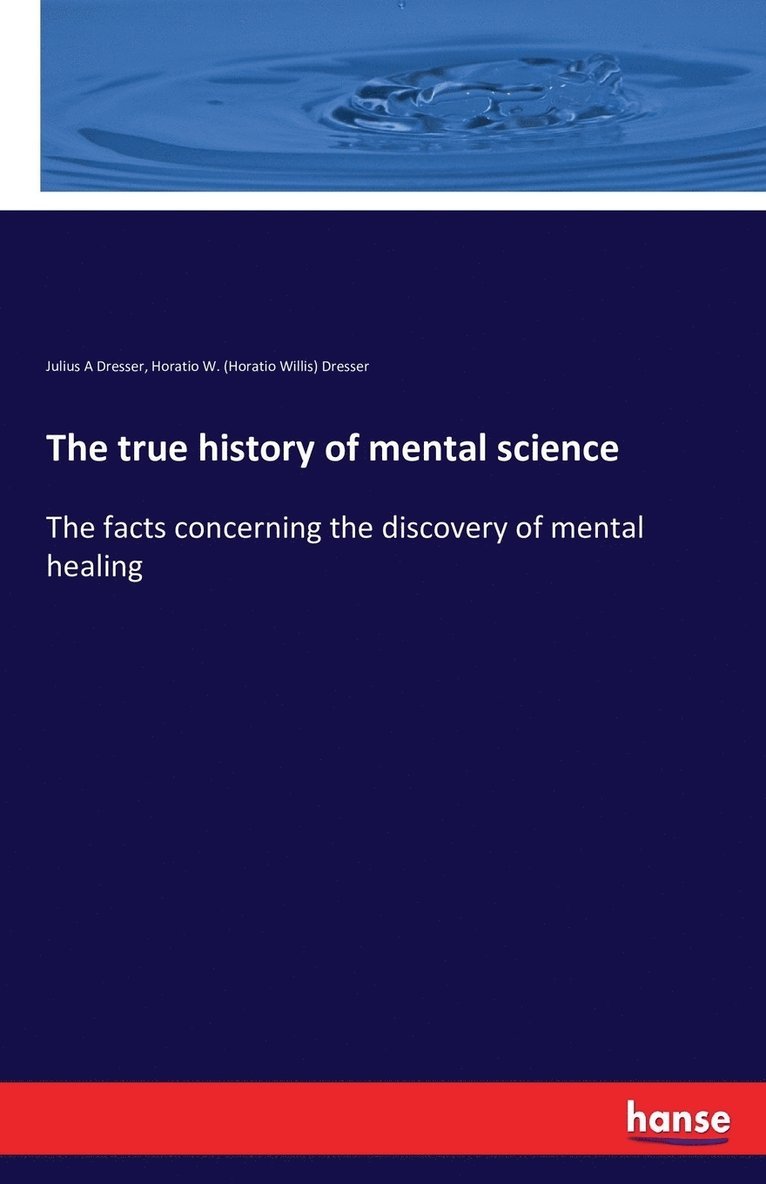 The true history of mental science 1