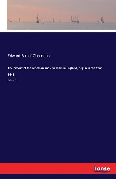 bokomslag history of the rebellion and civil wars in England, begun in the Year 1641.