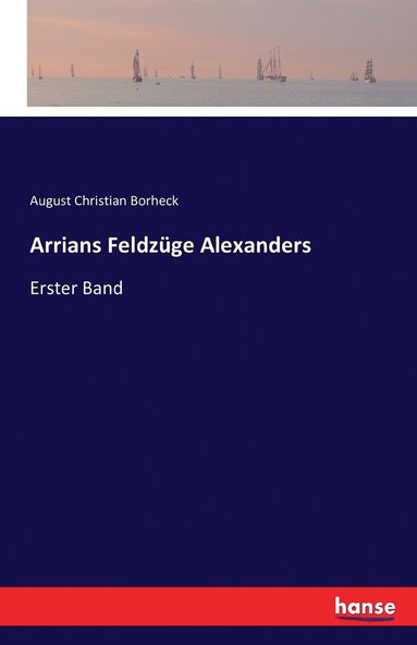 bokomslag Arrians Feldzge Alexanders