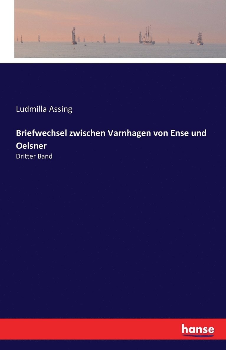 Briefwechsel zwischen Varnhagen von Ense und Oelsner