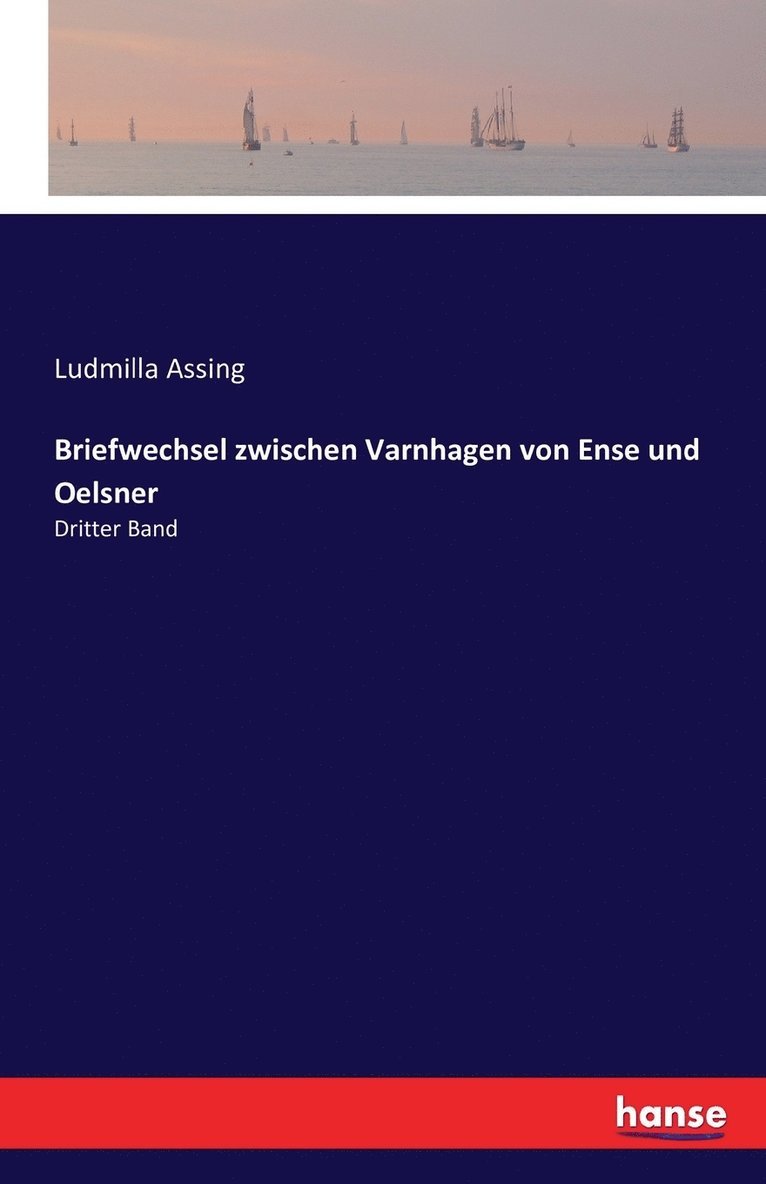 Briefwechsel zwischen Varnhagen von Ense und Oelsner 1