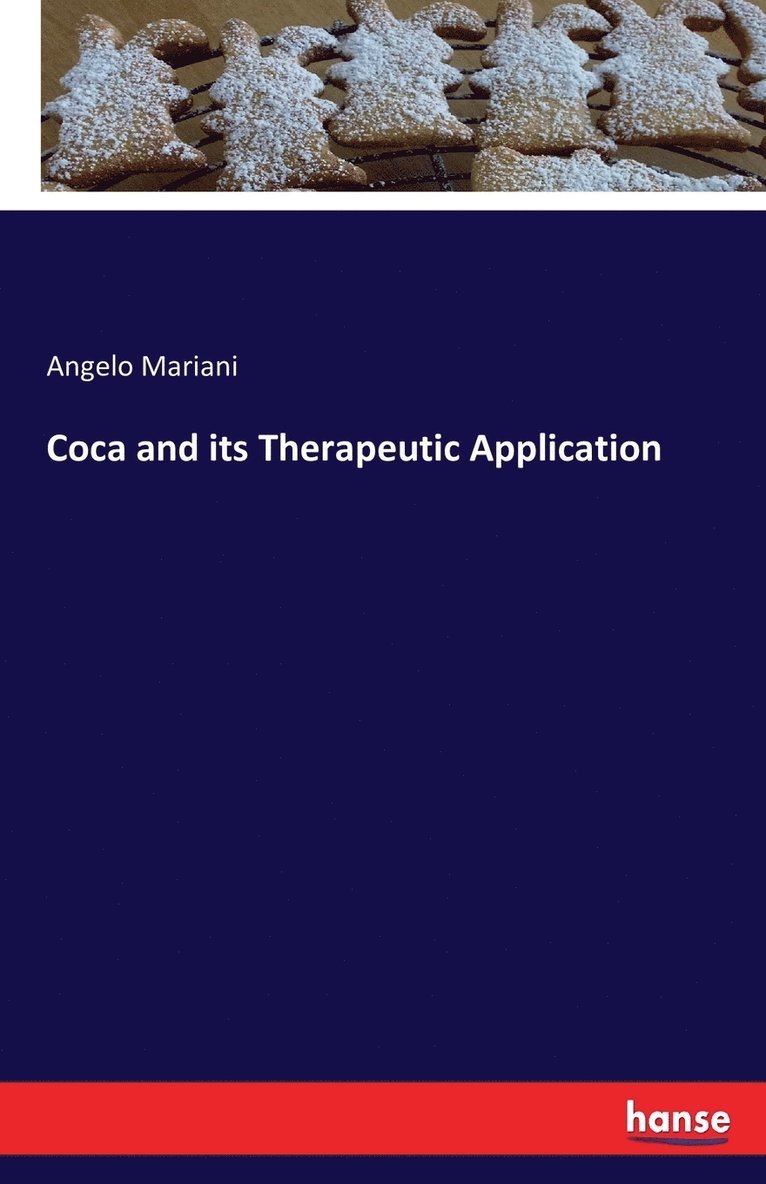 Coca and its Therapeutic Application 1