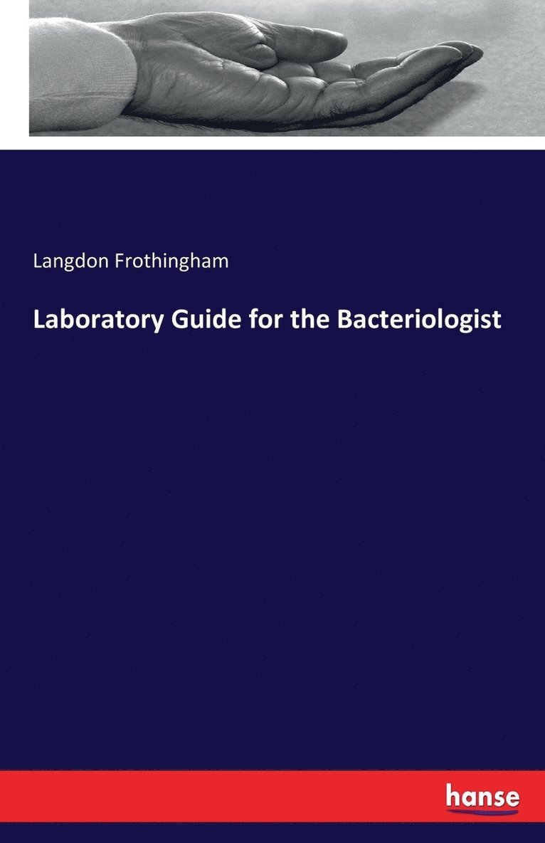 Laboratory Guide for the Bacteriologist 1