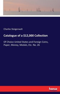 bokomslag Catalogue of a $12,000 Collection