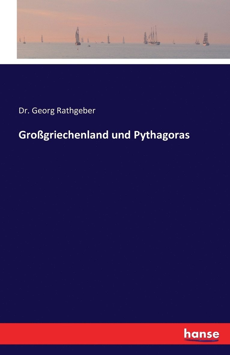 Grossgriechenland und Pythagoras 1