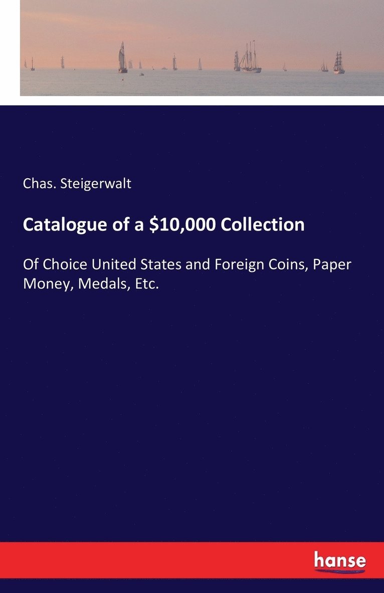 Catalogue of a $10,000 Collection