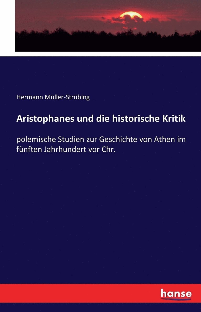 Aristophanes und die historische Kritik 1