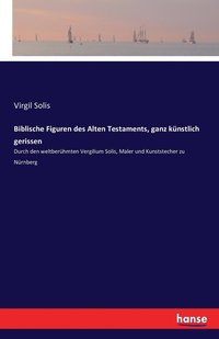 bokomslag Biblische Figuren des Alten Testaments, ganz knstlich gerissen