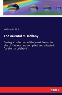 bokomslag The oriental miscellany