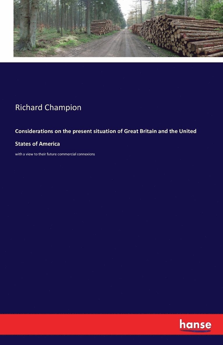 Considerations on the present situation of Great Britain and the United States of America 1