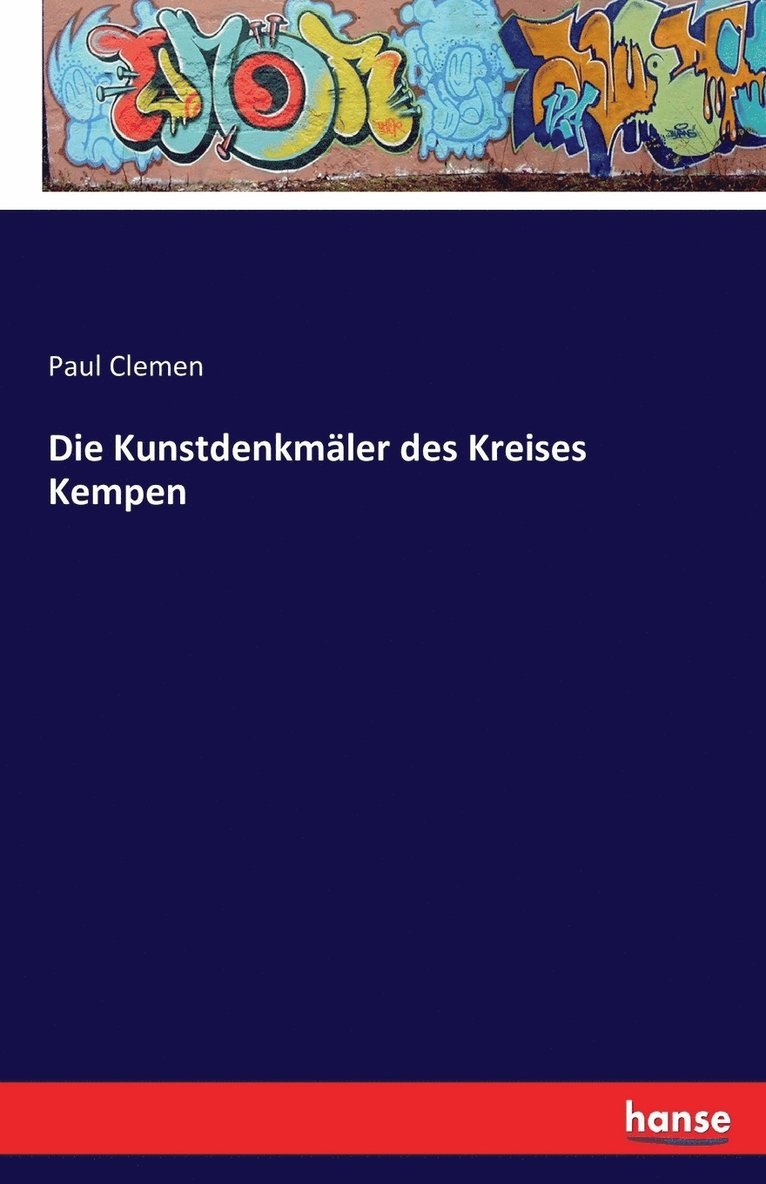 Die Kunstdenkmler des Kreises Kempen 1