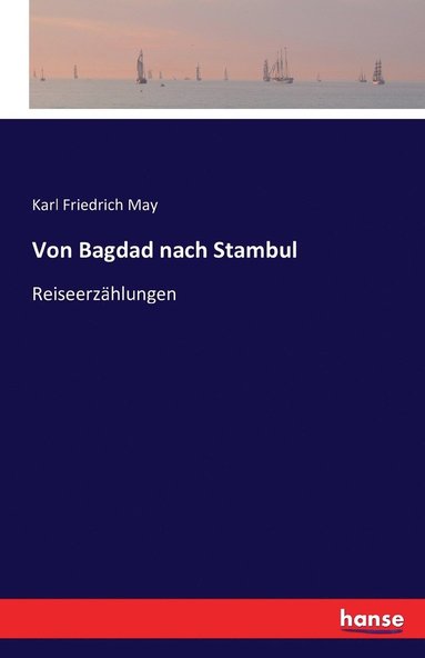 bokomslag Von Bagdad nach Stambul